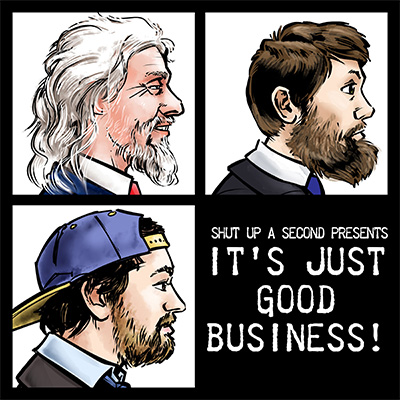 It’s Just Good Business!