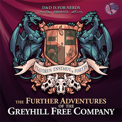 Further Adventures of Greyhill Free Company